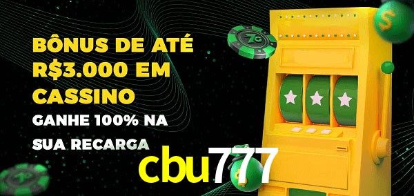 cbu777 melhor bônus de depósito